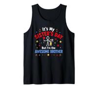 Family It's My Sister's Day But I'm The Awesome Brother Camiseta sin Mangas