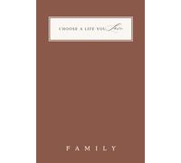 Family Journal for Women: 90 Guided Prompts for Connection, Communication & Stronger Relationships: Quality Time, Trust, Forgiveness & Togetherness | ... on Your Family Life | Choose A Life You Love