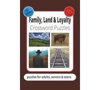 Family, Land & Loyalty Crossword Puzzles: Over 50 Western-Themed Crossword Puzzles for Fans of Cowboys, Ranch Life, and TV Drama | 6x9 Inch, 120-Page Puzzle Book