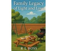 Family Legacy of Light and Love