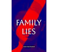 Family Lies: 100 True Stories of Secrets That Destroyed Families (Domestic Thriller)