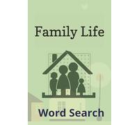 Family Life Word Search Puzzle Book: Solutions Included | 6 x 9, 110 pages