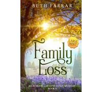 Family Loss - Large Print: Ellie McLellan Genealogy Mystery Series - Book 9