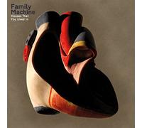 Family Machine - Houses That You Lived In