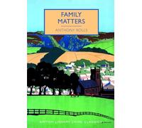 Family Matters (British Library Crime Classics)