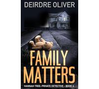Family Matters (Hannah Tree: Private Detective)