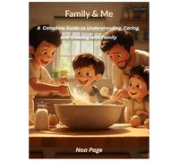 Family & Me: A Complete Guide to Understanding, Caring, and Growing with Family (GrowUpKids Series)
