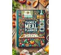 Family Meal Planner for Keeping Track of Your Meal Plans, Recipes, and Budgets