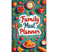Family Meal Planner for Moms Who Love Cooking