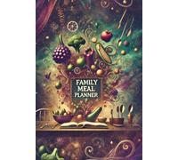 Family Meal Planner: Guide to Creating a Healthy Meal Plan-6x9 inch by FRANKLIN
