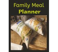 Family Meal Planner: Make Mealtime Easy with Weekly Plans, Grocery Lists, and Notes Plan, Shop, and Cook Without the Stress
