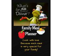 Family Meal Planner: Use this journal to document your delicious recipes.