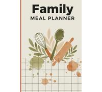 Family Meal Planner | Weekly Menu Organizer with Grocery Lists for Easy, Healthy & Budget-Friendly Cooking