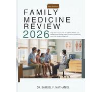 Family Medicine Review 2026: High-Yield Board Prep for ABFM, PANCE, and PANRE with Clinical Pearls, Practice Questions, and 2026 Guideline Updates