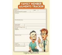 Family Member Ailments Tracker: A Simple Tool for Smarter Health Decisions (Health is Wealth)