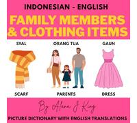 Family Members & Clothing Items: Indonesian - English Picture Dictionary