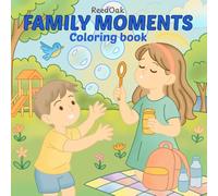 Family Moments: Cute Coloring Pages of Playtime, Travel and Everyday Fun, Fun Activities at Home, in the City, and Outdoors (Everyday Joy Coloring Books)