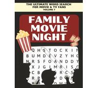 Family Movie Night Word Search: 50+ Fun and Relaxing Puzzles Featuring Classic Movies, Beloved Characters, Streaming Hits, and Snack-Time Favorites ... Ultimate Word Search for Movie & TV Fans)