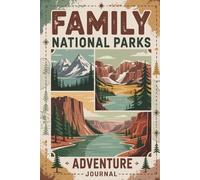Family National Parks Adventure Journal: Travel Keepsake for Vacation and Holiday with Kids Activities and Memory Pages