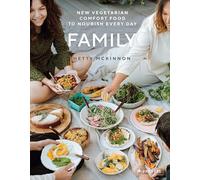 Family: New vegetarian comfort food to nourish every day