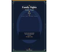 Family Nights: Faith, Food, & Rest