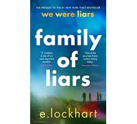 Family of Liars: NOW A MAJOR AMAZON PRIME TV SERIES (We Were Liars)