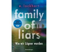 Family of Liars. Wie wir Lügner wurden. Lügner-Reihe 2 (Auf TikTok gefeierter New-York-Times-Bestseller!)