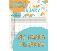 Family Organiser Planner 2026: My Family Timer 2026 6 Columns - Organize Every Month with Ease - A 12-Month Calendar for Busy Famil / Floral design