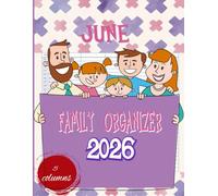 Family Organizer 2026: Keep Your Whole Family on Track With This Family Planner 2026 5 columns (12-months, January - December), Family Timer 2026