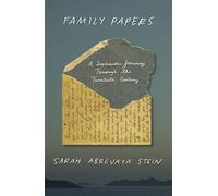 Family Papers: A Sephardic Journey Through the Twentieth Century