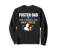 Family Parenting Foster Dad Like A Normal Dad Only Cooler Sudadera