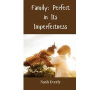 Family: Perfect in Its Imperfectness