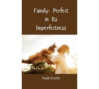 Family: Perfect in Its Imperfectness