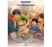 Family Plot Twist: The Talking Sandwich: Silly stories you build together. One choice at a time.