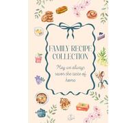 Family Recipe Book - Keep the Taste of Home Alive | Personalized Cookbook with Space for 60 Recipes, Kitchen Conversions, and Passed-Down Cooking Secrets