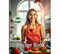 Family Recipe Keeper | A Blank Cookbook to Record & Save Your Favorite Recipes: 100 Pages to Write, Organize & Preserve Your Personal & Family Recipes