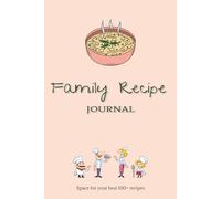 Family Recipes: A Blank Recipe Book to Write In Your Own Recipes | Bold, vibrant, and built to look great on any kitchen shelf: Personal Cookbook ... Home Cooks, Food Lovers & Thoughtful Gifting