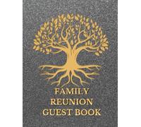 Family Reunion Guest Book: A nice keepsake of Family Reunion Party, Favors Decorations, Sign in Tree of Happiness Guest Book Gathering Decorations with Pen