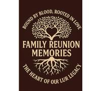 Family Reunion Memories: An Elegant Family Guest Book for Sharing Stories, Jokes, and Special Memories