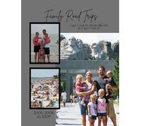Family Road Trips: 2006, 2008, & 2009