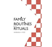 Family Routines and Rituals (Current Perspectives in Psychology)