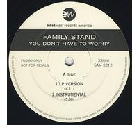 Family Stand, The - Family Stand, The - You Don't Have To Worry - EastWest