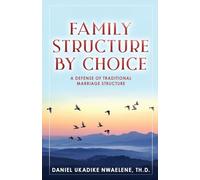 Family Structure by Choice