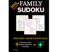 FAMILY SUDOKU: Livre de Sudoku Bilingue en Famille - 300+ Puzzles sur 9 Niveaux - Large Print / Grand Confort Visuel (R Dali Sudoku)