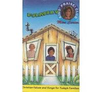 Family (The Kids' Praise! Club with Miss Carter, Vol. 1) [CASSETTE]