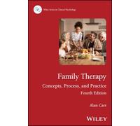 Family Therapy: Concepts, Process, and Practice (Wiley Series in Clinical Psychology)