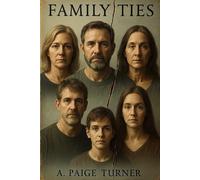 Family Ties: Book 2 in The Harmon Family’s Story (The Harmon Family’s Story- A 3 Book Series)