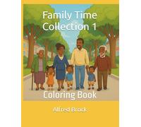 Family Time Collection 1: Coloring Book (Affirmations Collection)
