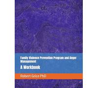Family Violence Prevention Program and Anger Management: A Workbook