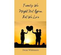 Family: We Might Not Agree, But We Love